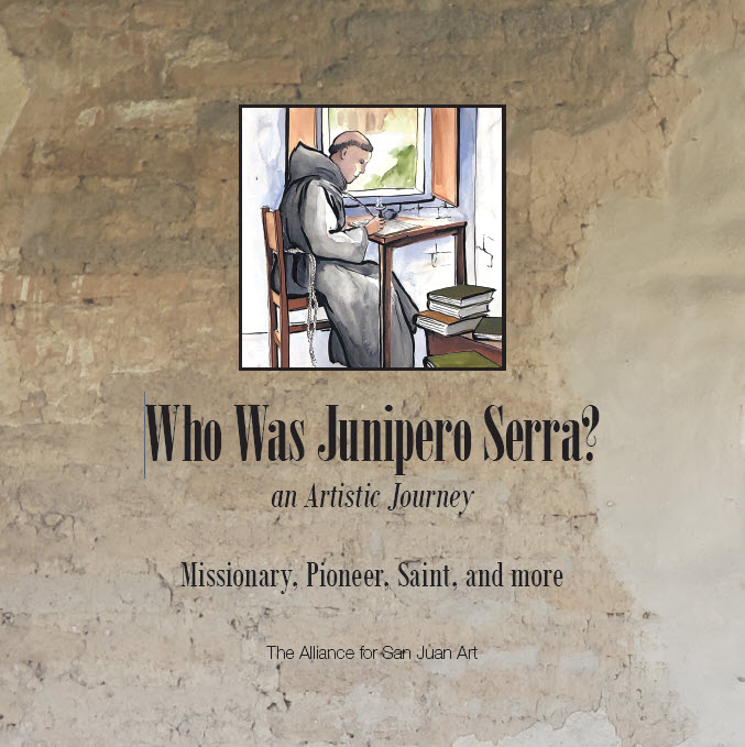 Who Was Junipero Serra? An Artistic Journey
